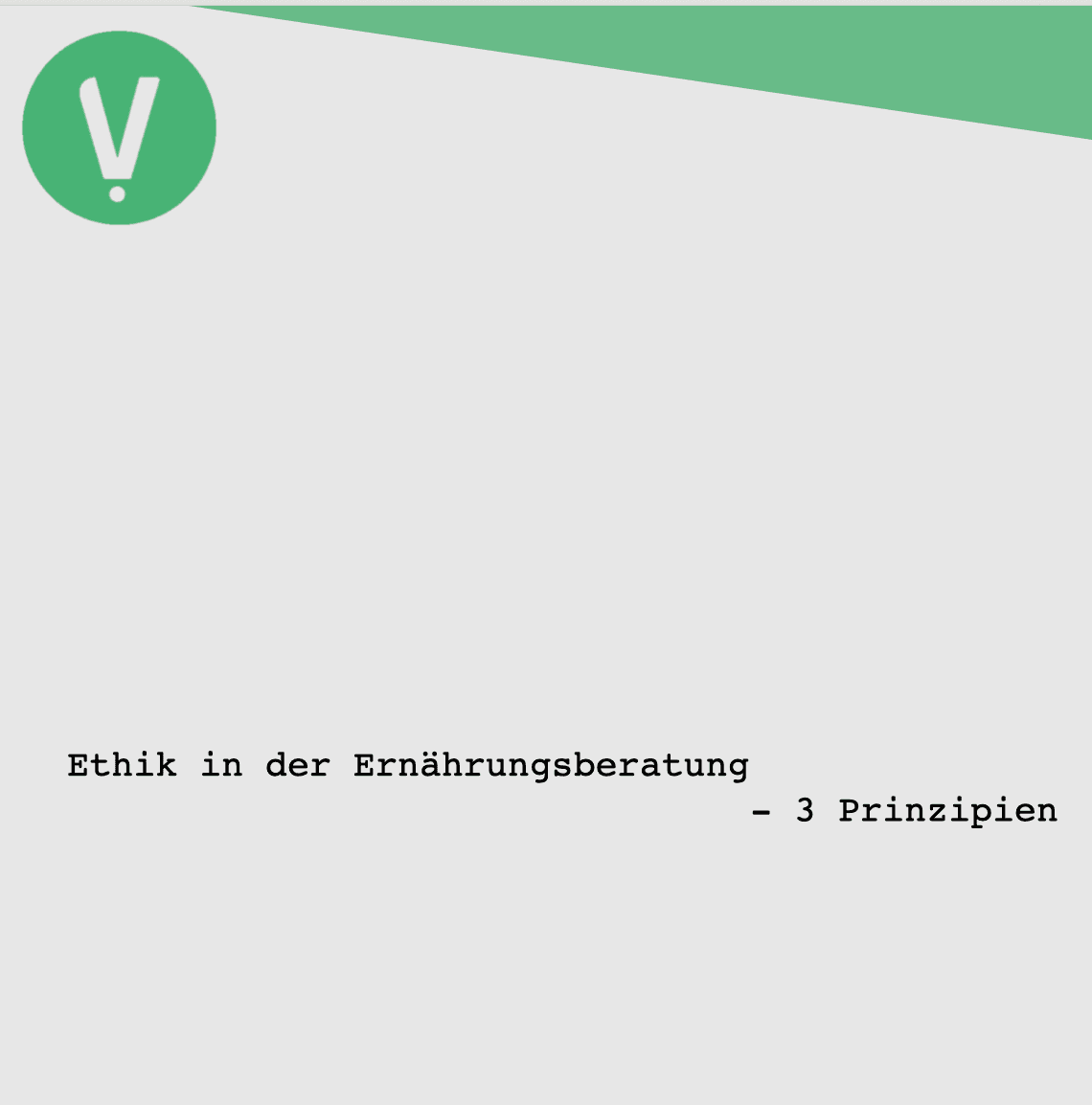 Titelbild für Ethik in der Ernährungsberatung